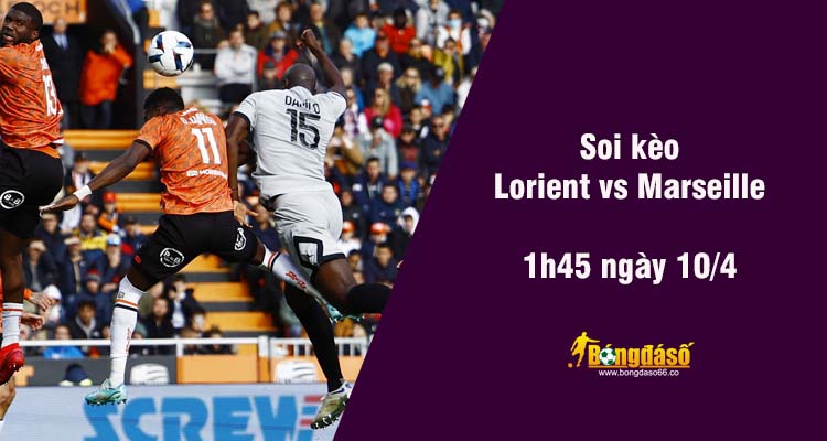 Soi kèo Lorient vs Marseille, 1h45 ngày 10/4 - Ảnh 1