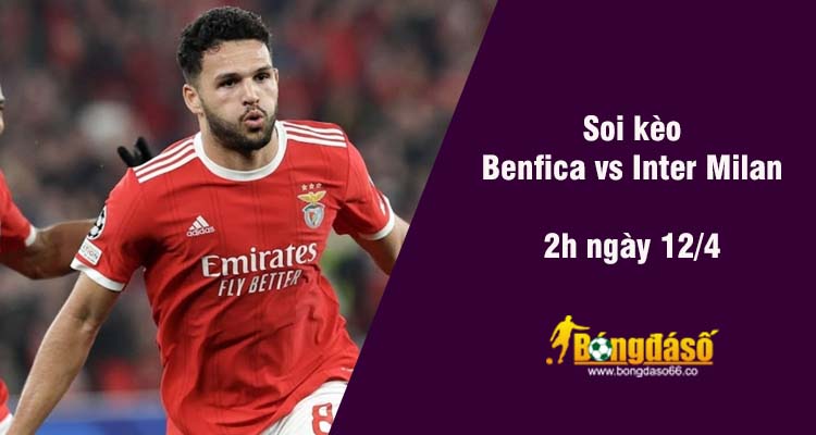 Soi kèo Benfica vs Inter Milan, 2h ngày 12/4 - Ảnh 2