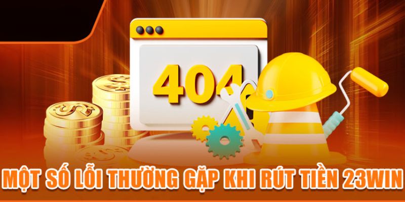 Hướng Dẫn Rút Tiền 23Win Nhanh Chóng Với Chỉ 3 Bước - Ảnh 3