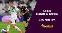 Soi kèo Sassuolo vs Juventus, 23h00 ngày 16/4