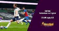 Soi kèo Tottenham vs Crystal Palace, 21h00 ngày 6/5